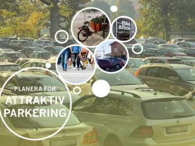 Pplanera f&ouml;r attraktiv parkering