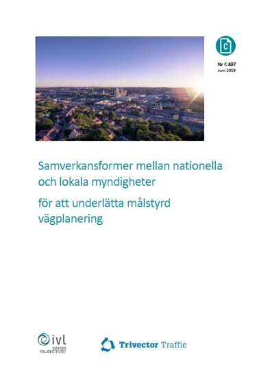Samverkansformer mellan nationella och lokala myndigheter f&ouml;r att underl&auml;tta m&aring;lstyrd v&auml;gplanering