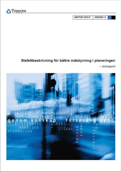 stafettbeskrivning f&ouml;r b&auml;ttre m&aring;lstyrning i planeringen